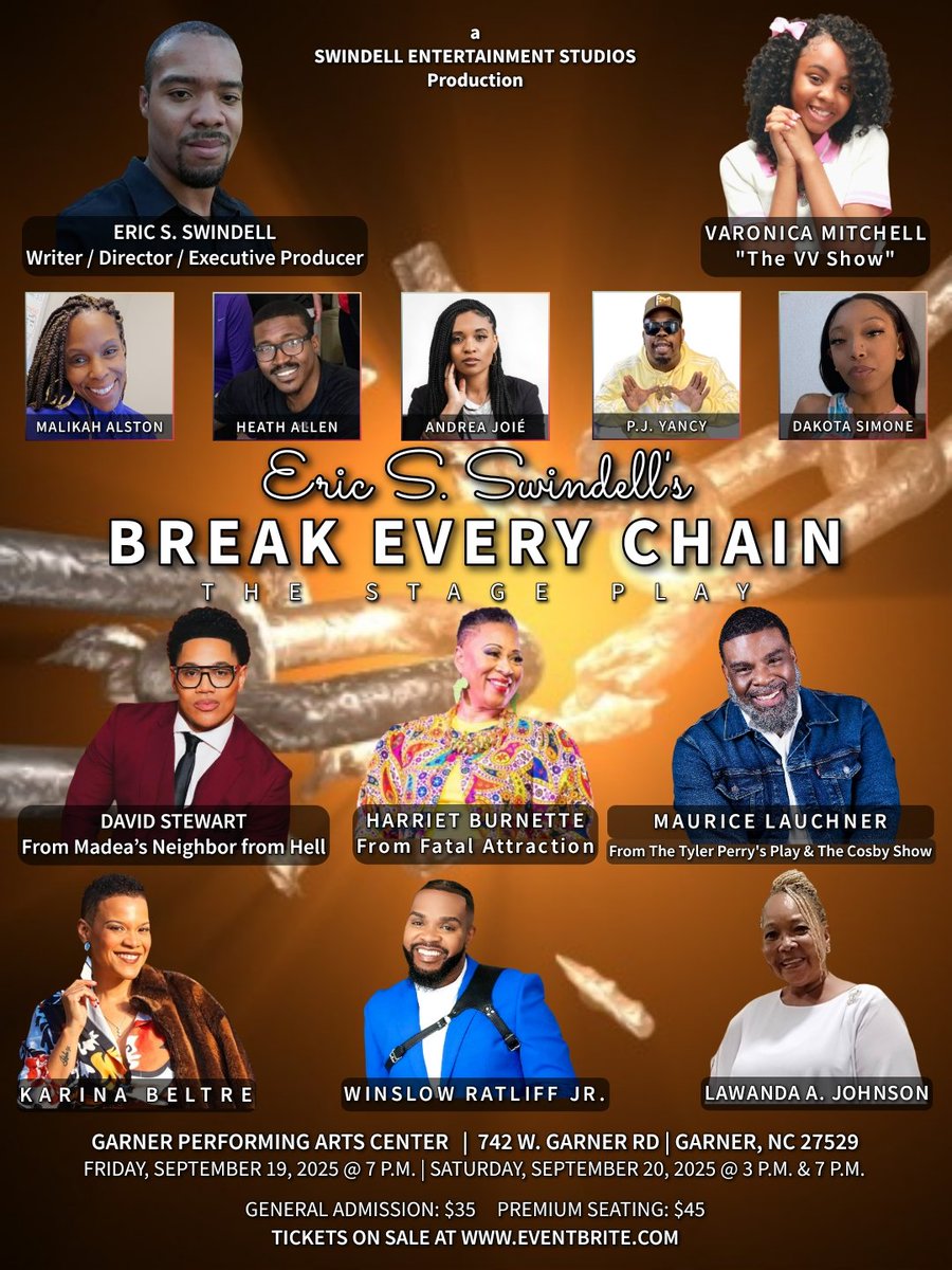 _EricSSwindell's tweet image. Don't Miss Eric S. Swindell's Break Every Chain (STAGE PLAY) 

TICKETS ON SALE NOW!!!

Garner Performing Arts Center
Garner NA
Friday, September 19, 2025 at 7:00P.M.
Saturday, September 20, 2025 at 3:00P.M. &amp;amp; 7:00P.M.

CLICK THE LINK BELOW FOR TICKETS:
eventbrite.com/e/112795917926…