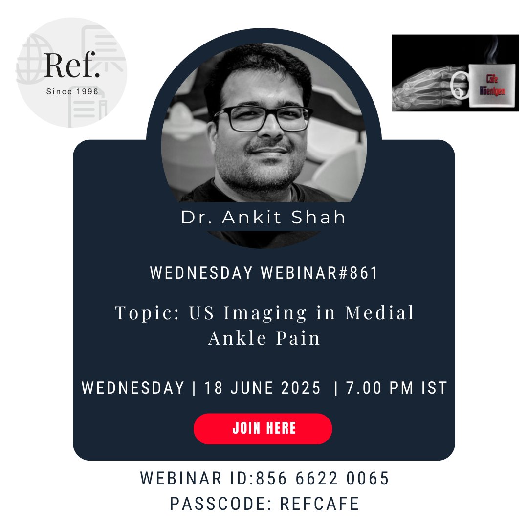REF_INDIA's tweet image. June 18 - Wednesday Webinar#861
US Imaging in Medial Ankle Pain - Dr. Ankit Shah, Eclat Polyclinic, Mumbai
Join here:
us02web.zoom.us/j/85666220065?…
Webinar ID: 856 6622 0065 | Passcode: REFCAFE