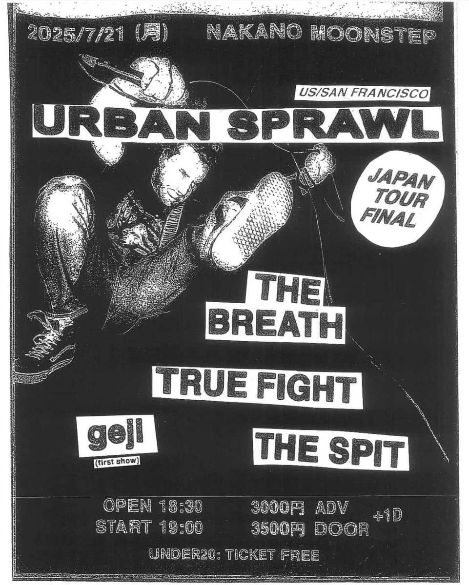 Next Show💥

7/21(mon) 中野MOONSTEP

URBAN SPRAWL (US/San Francisco)
THE BREATH
TRUE FIGHT
geji
THE SPIT

Open/Start 18:30/19:00
Adv/Door 3000円/3500円（+1drink）
Under20：Ticket FREE

URBAN SARAWLのJAPAN TOUR最終日に出演！Gejiも1st Show。是非遊びに来てください！