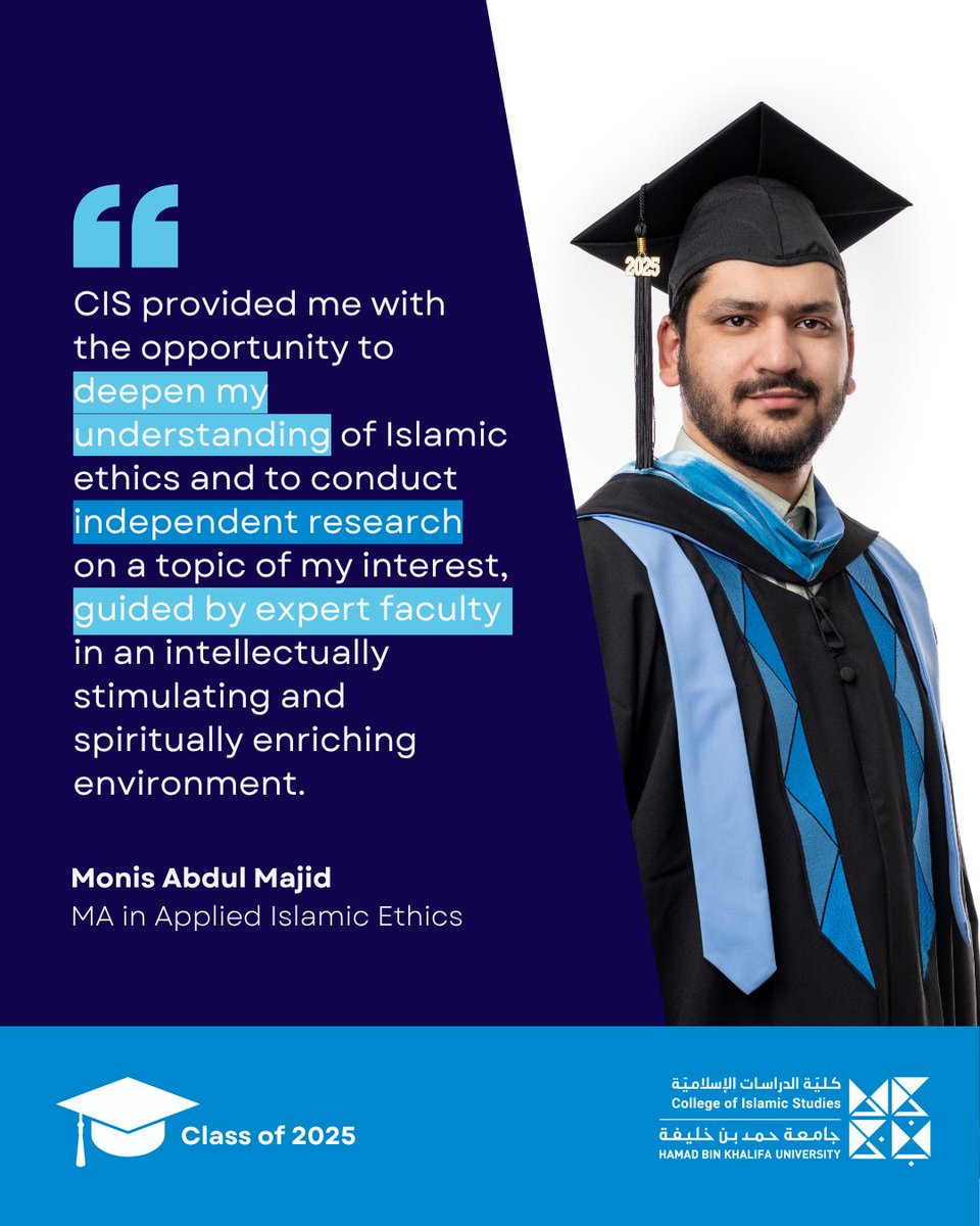 College of Islamic Studies (CIS) at HBKU (@hbku_cis) on Twitter photo Monis Abdul Majid
MA in Applied Islamic Ethics
#Classof2025 #HBKU_CIS #HBKU_CIS_Grad
<a href="/HBKU/">جامعة حمد بن خليفة</a>
<a href="/qf_alumni/">QF Alumni Program</a>
<a href="/Students_Qatar/">Campus & Student Life in Qatar</a> Monis Abdul Majid
MA in Applied Islamic Ethics
#Classof2025 #HBKU_CIS #HBKU_CIS_Grad
<a href="/HBKU/">جامعة حمد بن خليفة</a>
<a href="/qf_alumni/">QF Alumni Program</a>
<a href="/Students_Qatar/">Campus & Student Life in Qatar</a>