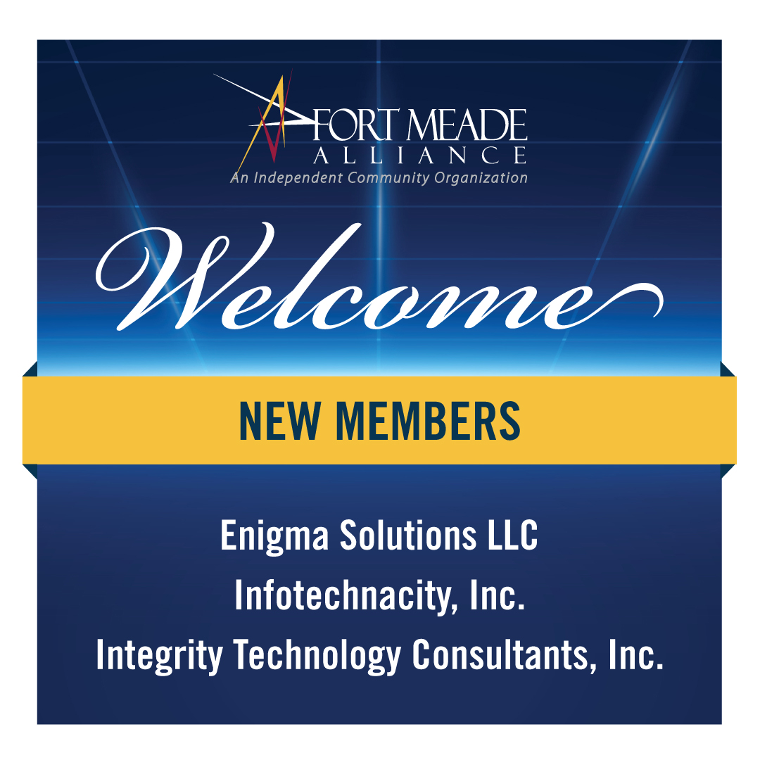 FtMeadeAlliance's tweet image. Please help us welcome our newest #FMAmembers: Enigma Solutions LLC, Infotechnacity, Inc. and Integrity Technology Consultants, Inc! #FortMeade #FMA