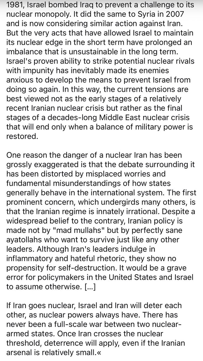 Auf FB erinnert Per Leo an die Argumentation des ‚Godfather of Neo-Realism‘, Kenneth N. Waltz: 

„If Iran goes nuclear, Israel and Iran will deter each other, as nuclear powers always have.“ 

foreignaffairs.com/articles/iran/…