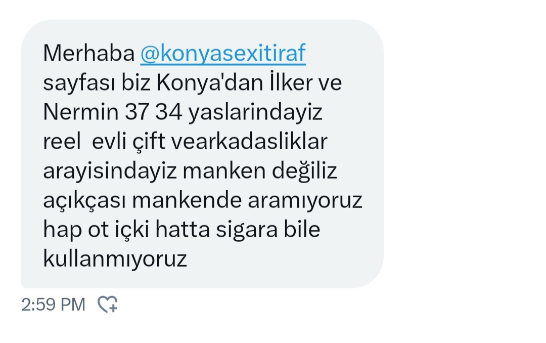 Konya'dan evliçift ilk deneyimlerini yaşamak için dürüst evlicift arayışındalar
Daha fazla $itiraf $video  ve $resim için RT begeni ve yorum yapmayı unutmayın. Sizde gönderin itiraf ve resimlerinizi yayınlıyalım
   #swinger #cuckold #evlicift #cift #biseksuel #konyabayan