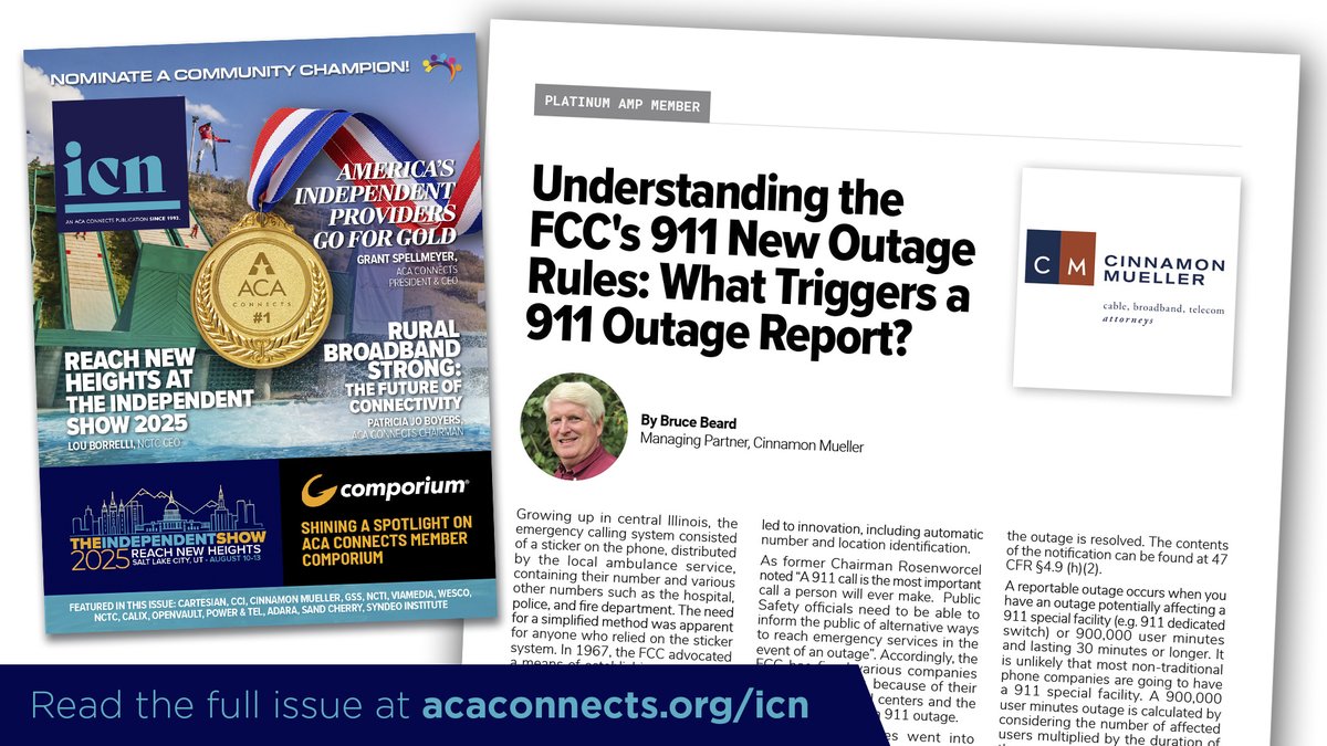 BruceBeard41's tweet photo. Check out the latest edition of ICN to keep current on what is happening in the world of broadband and cable, including our article on the new FCC 911 outage reporting requirements. @ACAConnects 

https://t.co/z32PxGcotf https://t.co/8C5dAVi2Ts