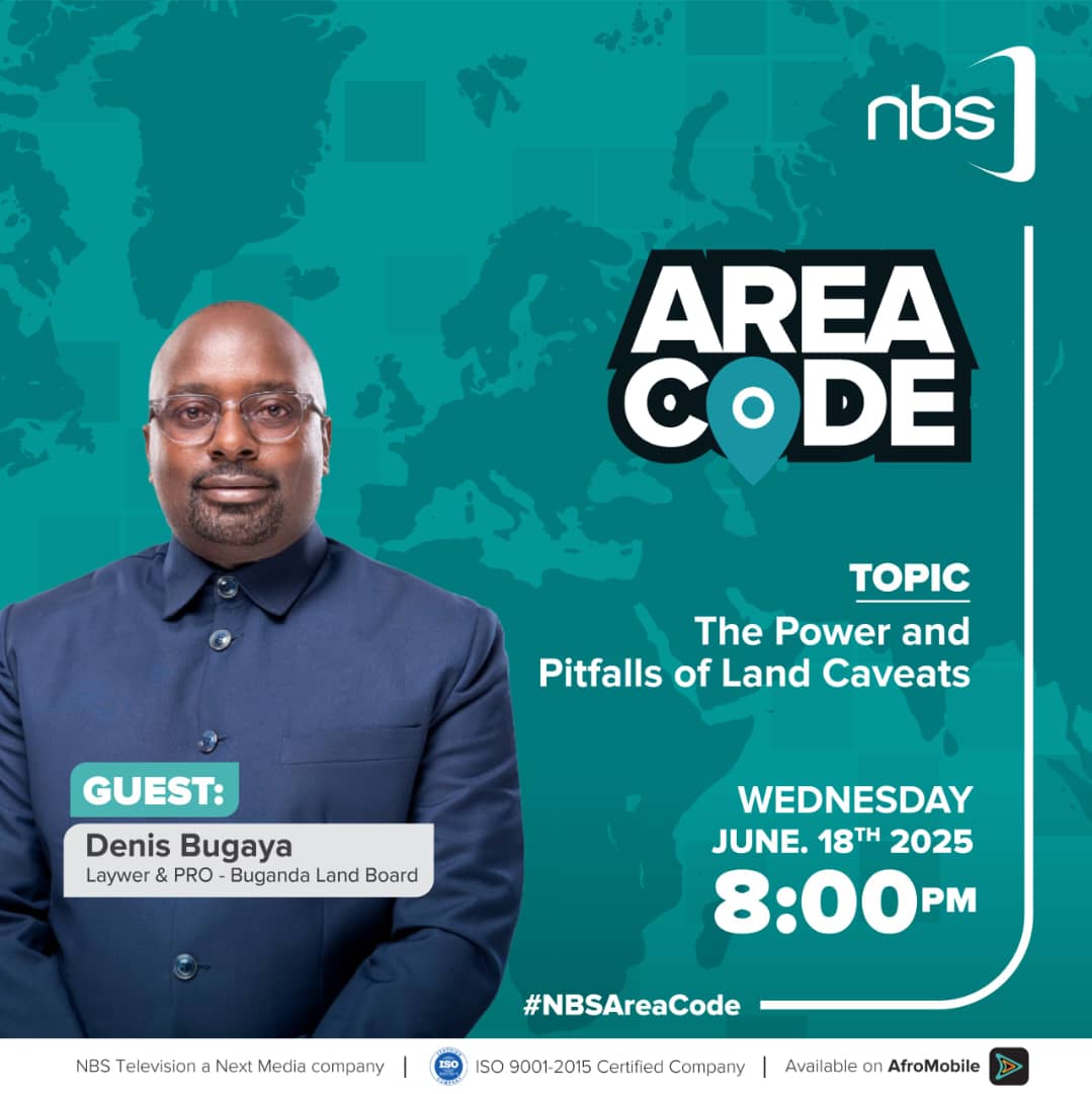 Tonight on NBS TV, don't miss our PRO Denis Bugaya as he explains land caveats.