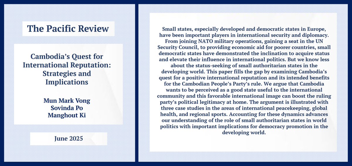 ReviewPacific's tweet image. In this new article, @munvong, @sovinda_po, and Manghout Ki offer insights into the status-seeking of small authoritarian states, asking how #Cambodia seeks a favourable international image to boost the political legitimacy of the ruling party at home. bit.ly/TPR_VongM_0625