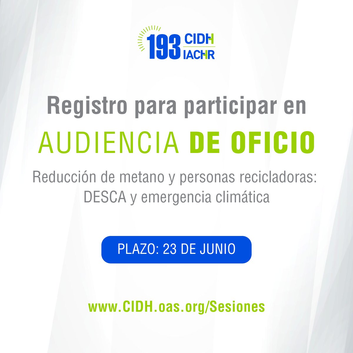 Durante el #193PeríodoCIDH, se realizará virtualmente la audiencia de oficio “Reducción de metano y personas recicladoras: #DESCA y emergencia climática” el 24 de julio.

📣 Estados y sociedad civil pueden solicitar participación hasta el 23 de junio

🔗ow.ly/BwZZ50W9i8m