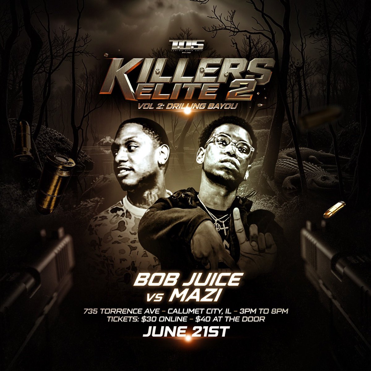 🚨 WE 3 DAYS AWAY ‼️

🚨 LAST DAY TO PURCHASE ONLINE TICKETS, SO BUY YOUR TICKET NOW AND IF YOU MISSED THE ONLINE SALE TICKETS WILL STILL BE AVAILABLE AT THE DOOR 🚨 

TOS BATTLE LEAGUE Presents: 🐊 Killers Elite Vol. 2 “Drilling Bayou” 🐊 June 21st‼️ If you’ve been to any other