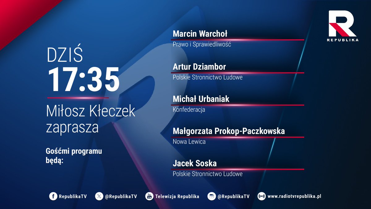 Telewizja Republika 🇵🇱 #włączprawdę (@republikatv) on Twitter photo 🔵 #MiłoszKłeczekZaprasza | Zapraszamy na program <a href="/MiloszKleczek/">Miłosz Kłeczek</a>, którego gośćmi o godz. 17:35 będą:
▪️ @MarcinWarchol (@PiSorgpl)
▪️ <a href="/ArturDziambor/">Artur E. Dziambor</a> (<a href="/nowePSL/">🍀 PSL</a>)
▪️ @Urbaniak_Michal (@Konfederacja_)
▪️ <a href="/M_Prokop_P/">Małgorzata Prokop</a> (<a href="/__Lewica/">Lewica</a>)
▪️ <a href="/SoskaJacek/">Jacek Soska</a> (<a href="/nowePSL/">🍀 PSL</a>)
#włączprawdę #TVRepublika 🔵 #MiłoszKłeczekZaprasza | Zapraszamy na program <a href="/MiloszKleczek/">Miłosz Kłeczek</a>, którego gośćmi o godz. 17:35 będą:
▪️ @MarcinWarchol (@PiSorgpl)
▪️ <a href="/ArturDziambor/">Artur E. Dziambor</a> (<a href="/nowePSL/">🍀 PSL</a>)
▪️ @Urbaniak_Michal (@Konfederacja_)
▪️ <a href="/M_Prokop_P/">Małgorzata Prokop</a> (<a href="/__Lewica/">Lewica</a>)
▪️ <a href="/SoskaJacek/">Jacek Soska</a> (<a href="/nowePSL/">🍀 PSL</a>)
#włączprawdę #TVRepublika