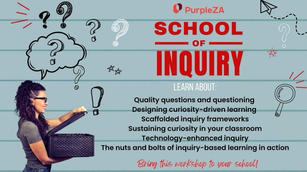 Fill your toolbox with practical implementation strategies and design an IBL Unit at our School of Inquiry workshop. Email Lindsay@purpleza.co.za to book. #InquiryBasedLearning #RealWorldLearning