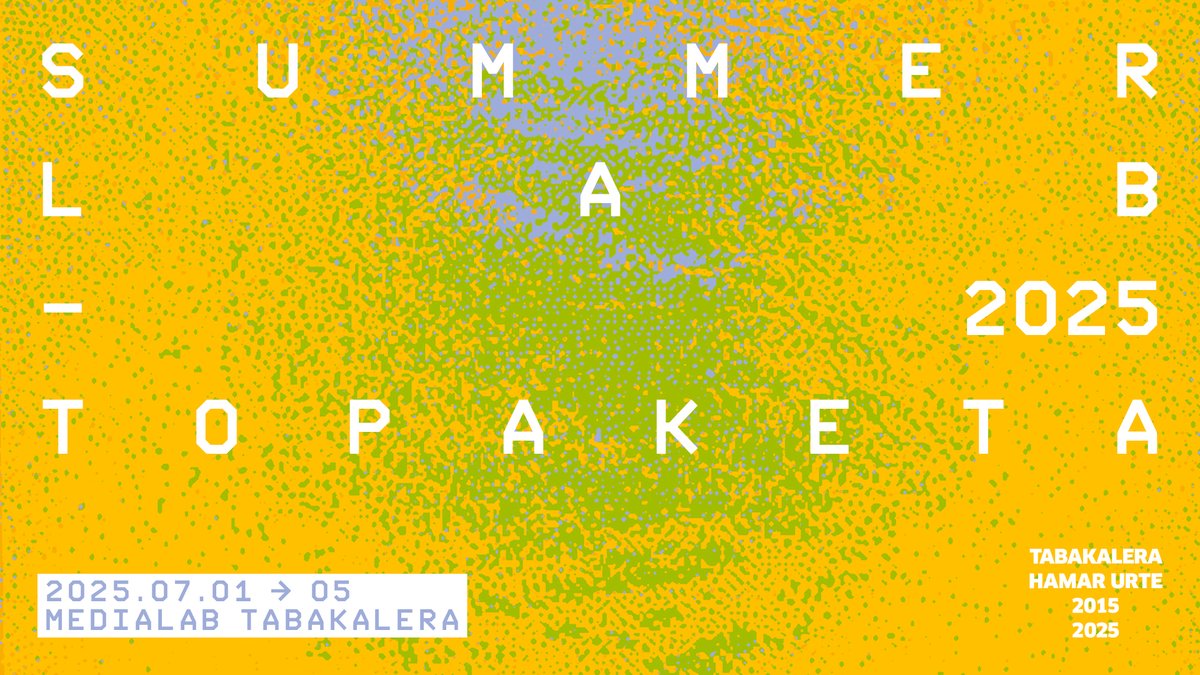 Tabakalera (@tabakalera) on Twitter photo 🌞Encuentro SummerLab Topaketa 🌞
🗓️ Uztailak 1-5 Julio
📍 <a href="/TBKmedialab/">Tabakalera Medialab</a>
Etsipenaren osteko ideia landuko da, lau ardatz tematikorekin | Se trabajará sobre la idea de la post-desesperación, con cuatro ejes temáticos:
1️⃣Hard
2️⃣Soft
3️⃣Bio
4️⃣Synth
ℹ️
tabakalera.eus/eu/summerlabto… 🌞Encuentro SummerLab Topaketa 🌞
🗓️ Uztailak 1-5 Julio
📍 <a href="/TBKmedialab/">Tabakalera Medialab</a>
Etsipenaren osteko ideia landuko da, lau ardatz tematikorekin | Se trabajará sobre la idea de la post-desesperación, con cuatro ejes temáticos:
1️⃣Hard
2️⃣Soft
3️⃣Bio
4️⃣Synth
ℹ️
tabakalera.eus/eu/summerlabto…