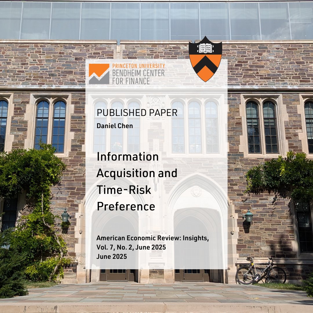 PrincetonBCF's tweet image. New from BCF’s Daniel Chen in American Economic Review: Insights - a study on how agents acquire information when balancing speed vs. predictability in belief updates, titled "Information Acquisition and Time-Risk Preference."
Read more: bit.ly/4jSPzu9