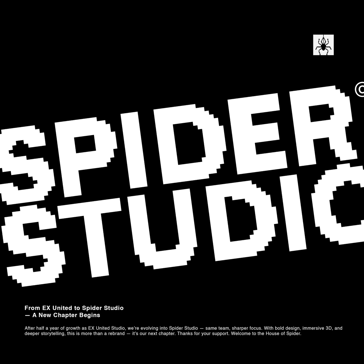 EX United (@exunitedstudio) on Twitter photo After half of years of growth as EX United Studio, we’re evolving into <a href="/SpiderxStudio/">Spider Studio</a> — same team, sharper focus. With bold design, immersive 3D, and deeper storytelling, this is more than a rebrand — it’s our next chapter. Thanks for your support. Welcome to the <a href="/HouseOfSpider/">House Of Spider</a>. After half of years of growth as EX United Studio, we’re evolving into <a href="/SpiderxStudio/">Spider Studio</a> — same team, sharper focus. With bold design, immersive 3D, and deeper storytelling, this is more than a rebrand — it’s our next chapter. Thanks for your support. Welcome to the <a href="/HouseOfSpider/">House Of Spider</a>.