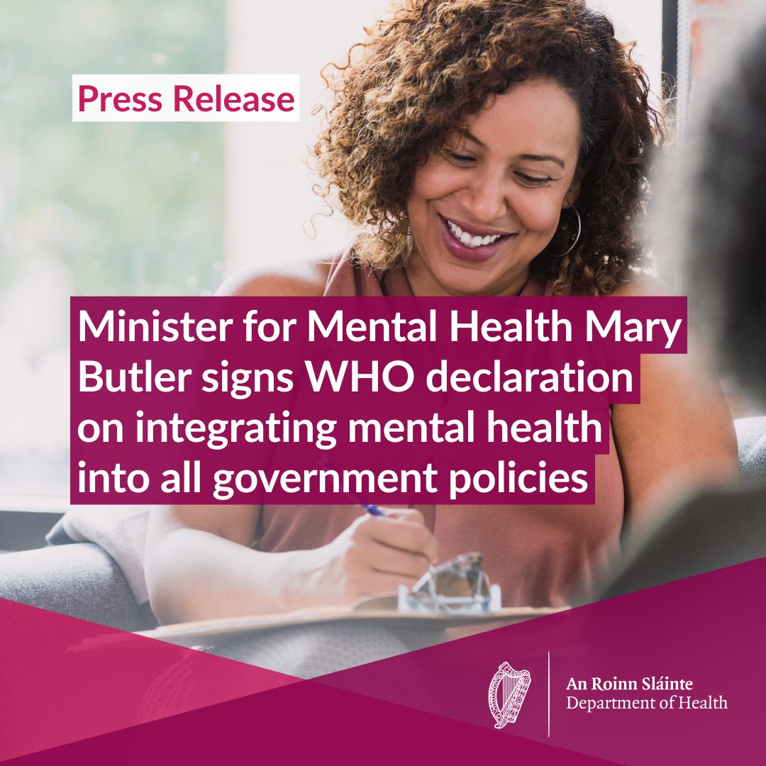 Minister for Mental Health, Mary Butler TD, has signed the WHO declaration on ‘Mental Health in All Policies’ at the two-day WHO Europe conference in Paris. gov.ie/en/department-…