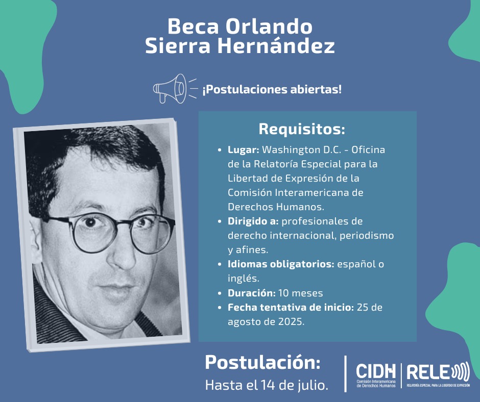 Relatoría Especial p/la Libertad Expresión (CIDH) (@rele_cidh) on Twitter photo Están abiertas las inscripciones para la Beca #OrlandoSierra de la <a href="/RELE_CIDH/">Relatoría Especial p/la Libertad Expresión (CIDH)</a>.
¿Eres periodista o abogado y te apasiona la defensa de la libertad de expresión? Esta es tu oportunidad.
Consulta los detalles aquí: oas.org/es/cidh/expres…
¡Anímate a postular! Están abiertas las inscripciones para la Beca #OrlandoSierra de la <a href="/RELE_CIDH/">Relatoría Especial p/la Libertad Expresión (CIDH)</a>.
¿Eres periodista o abogado y te apasiona la defensa de la libertad de expresión? Esta es tu oportunidad.
Consulta los detalles aquí: oas.org/es/cidh/expres…
¡Anímate a postular!