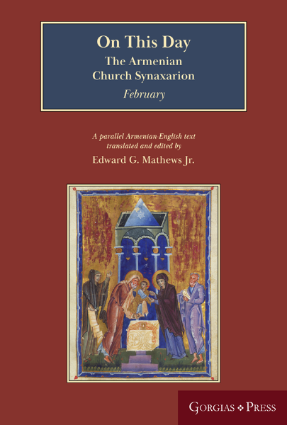gorgiaspress's tweet image. We're delighted to announce that these titles are in print. "On This Day (Jan/Feb/March/April): The Armenian Church Synaxarion (Yaysmawurkʿ)". You can find other volumes in the series here gorgiaspress.com/the-armenian-c… #ArmenianChurch #Saints