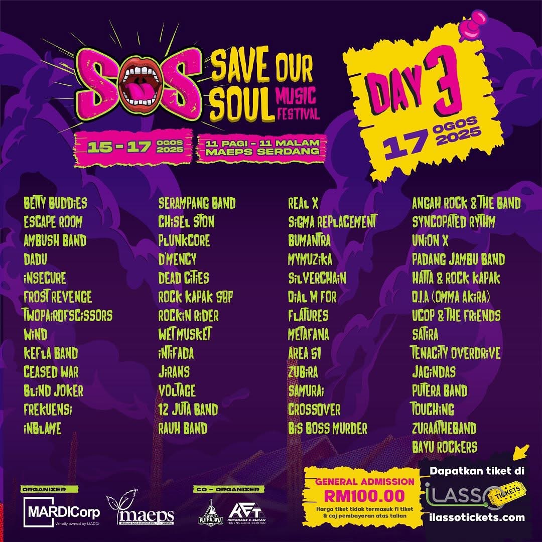SAVE OUR SOUL MUSIC FESTIVAL

🗓️ 15-17 August 2025
📍 MAEPS Serdang

150 independent band

🎟️ RM100 (3 days)
🔗 bit.ly/konsertsos