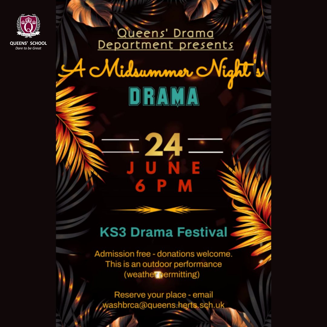 QueensSch's tweet photo. Everyone is invited to our wonderful Drama department's performance of "A Midsummer Night's Drama" on Tuesday 24th June at 6pm.
Please email Dr Washbrooke on washbrca@queens.herts.sch.uk to reserve your place.
#queensschoolbushey #daretobegreat
@QueensSch_Drama https://t.co/ueXqTirNFK