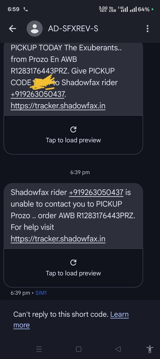 0Santosh_Gupta's tweet photo. @shadowfax_in @neemans
you both kindly look into this matter
Again rider has been allotted to pick the product but neither he is receiving the call nor he is calling me but I get d msg of unable to contact. Kindly see the call time stamp for rider 9263050437 AWB R1283176443PRZ https://t.co/nSvdRz404e