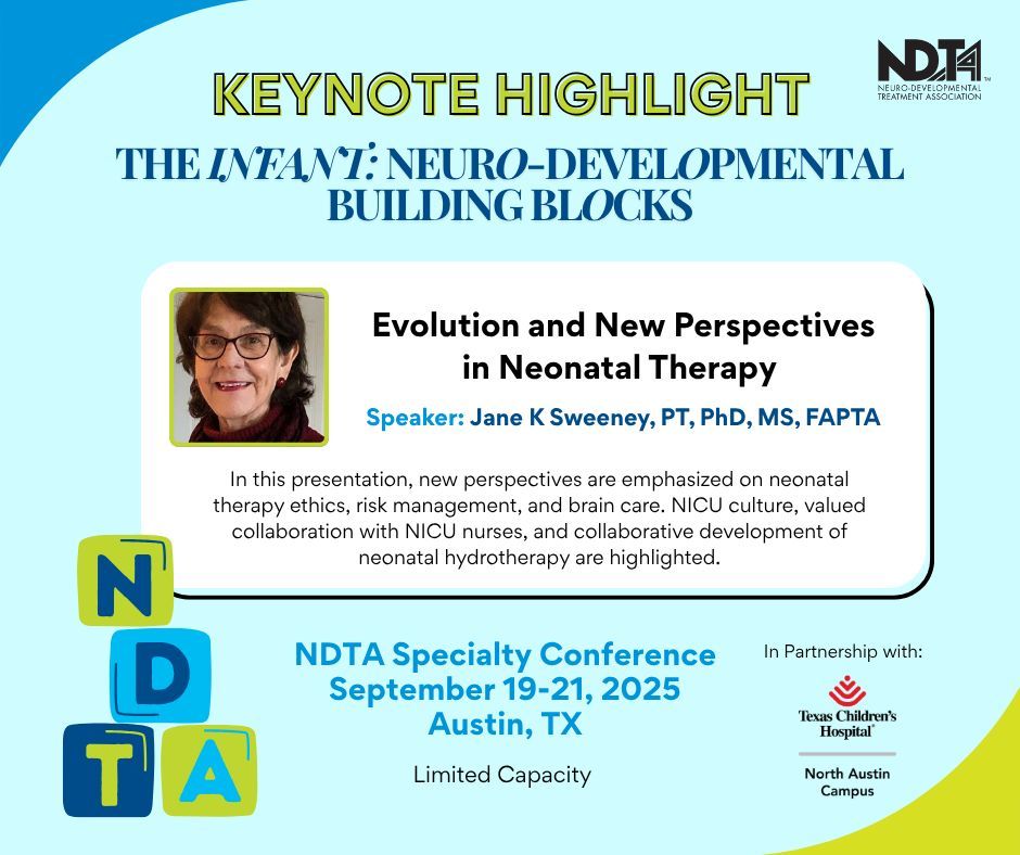 ⭐ Keynote Presentation Highlight! ⭐ 

The NDTA 2025 Specialty Conference "The Infant: Neuro-Developmental Building Blocks" this September in Austin, TX will feature a Keynote presented by Jane K Sweeney, PT, PhD, MS, FAPTA.

Register Now! 🔗 ndta.org/events/W5zsH32… 

#NDTA #NDT