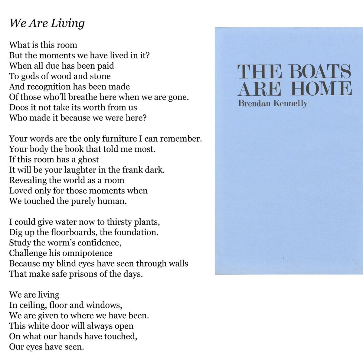 Brendan Kennelly  1936 – 2021🌞🌞

Author of over  twenty books of poetry as well as plays, novels and criticism.
Born in  Ballylongford in Co. Kerry, Kennelly was Professor of Modern Literature  at Trinity College, Dublin for thirty years. I