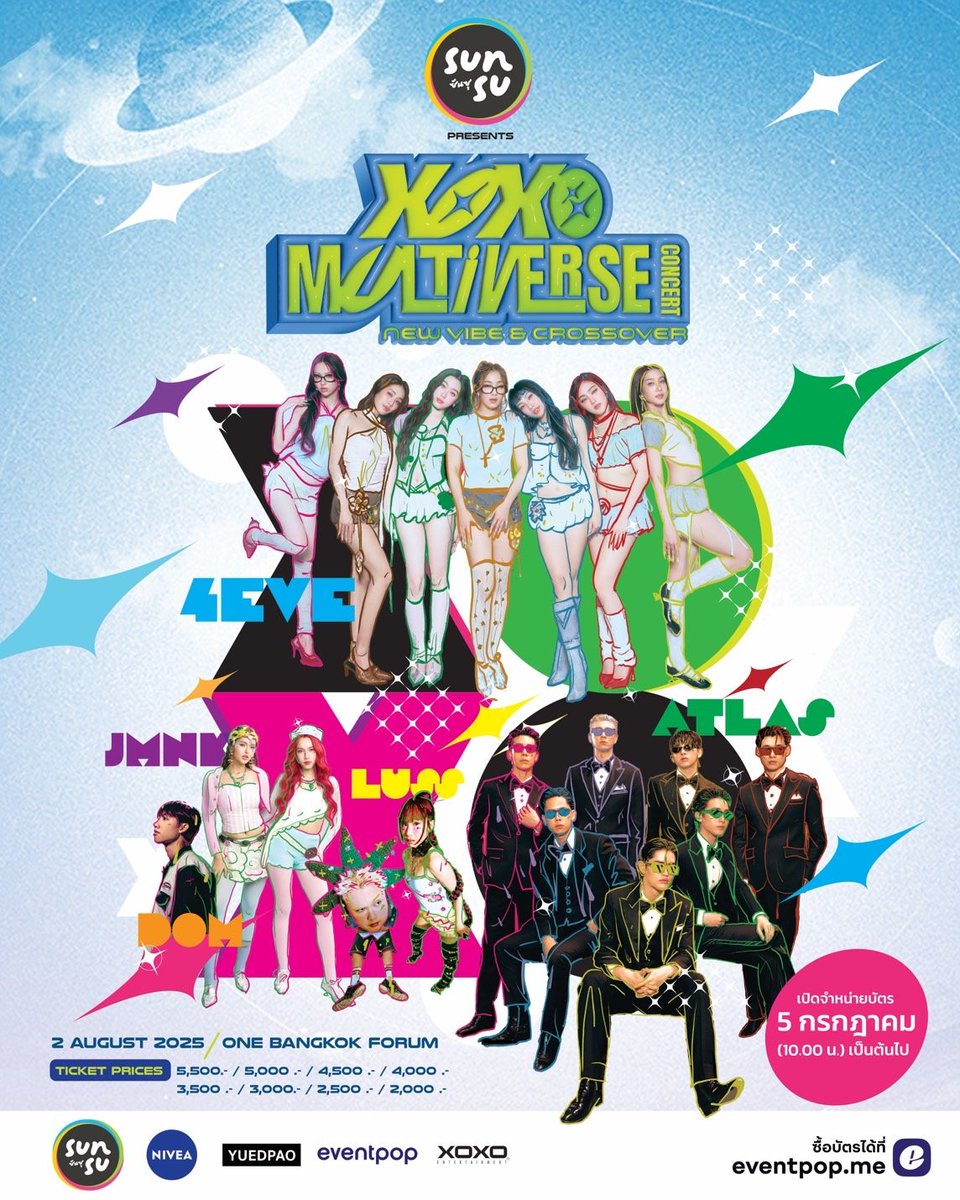 🎤 Sunsu Presents XOXO MULTIVERSE CONCERT
New Vibe &amp; Crossover

🌟 โชว์เต็มรูปแบบ จาก 4EVE และ ATLAS  พร้อม Collaboration &amp; Crossover หลากหลายยูนิต และโชว์สุดพิเศษ

การแสดงและโชว์สุดพิเศษจาก JMNK, DOM, LUSS 

🌈 สนุกกับมัลติเวิร์สแห่งเสียงเพลง ที่คุณยังไม่เคยสัมผัสมาก่อน!

New