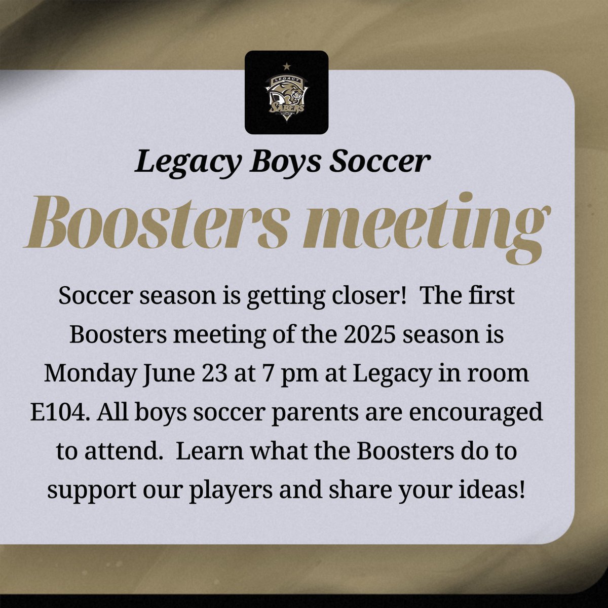 The first Boosters meeting of the 2025 season is Monday June 23 at 7 pm at Legacy in room E104. All boys soccer parents are encouraged to attend.  Learn what the Boosters do to support our players and share your ideas!