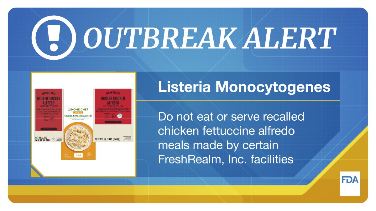 FDAfood's tweet image. FDA, @USDAFoodSafety, and @CDCgov are investigating illnesses in a multistate outbreak of Listeria infections linked to recalled chicken fettuccine alfredo meals. fda.gov/food/outbreaks…