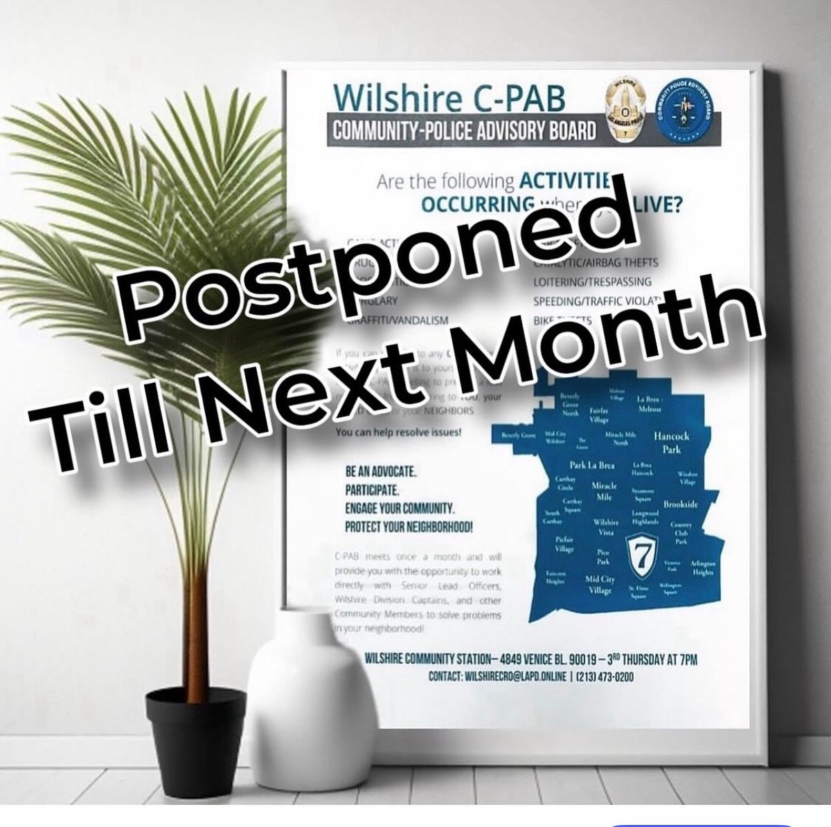 LAPD Wilshire (@lapdwilshire) on Twitter photo Our CPAB meeting for tonight has been Postponed. We are sorry for the inconvenience. We will see you next month. #lapd #lapdwilshire <a href="/LAPDWestBureau/">LAPD West Bureau</a> Our CPAB meeting for tonight has been Postponed. We are sorry for the inconvenience. We will see you next month. #lapd #lapdwilshire <a href="/LAPDWestBureau/">LAPD West Bureau</a>