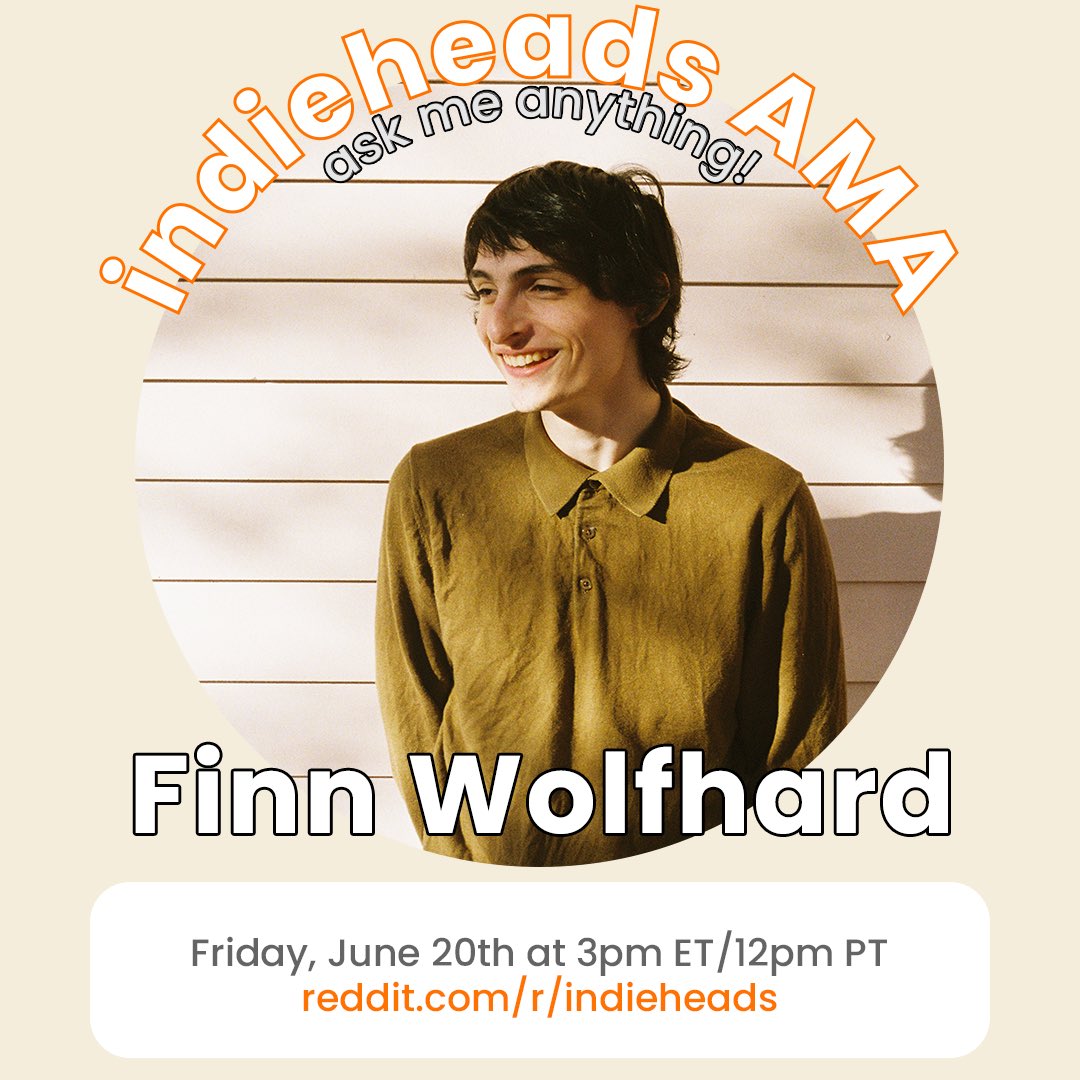 /r/indieheads (@indie_heads) on Twitter photo โผ๏ธ JUST ANNOUNCED
๐ AMA w/ Finn Wolfhard (<a href="/finnwolfhard/">Finn Wolfhard</a>)
๐๏ธ Friday, June 20th @ 3pm ET/12pm PT
๐ More info: redd.it/1lephw7 โผ๏ธ JUST ANNOUNCED
๐ AMA w/ Finn Wolfhard (<a href="/finnwolfhard/">Finn Wolfhard</a>)
๐๏ธ Friday, June 20th @ 3pm ET/12pm PT
๐ More info: redd.it/1lephw7