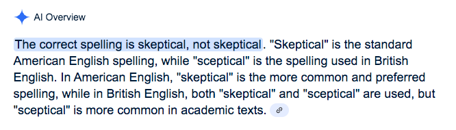 It's hard not to be sceptical about Google's AI tool--the one you never asked for but which now furnishes the first "hit" for most searches.  (If anyone knows how to disable it, pls let me know.)

Note the clarity of thought revealed in the executive summary, highlighted in blue.
