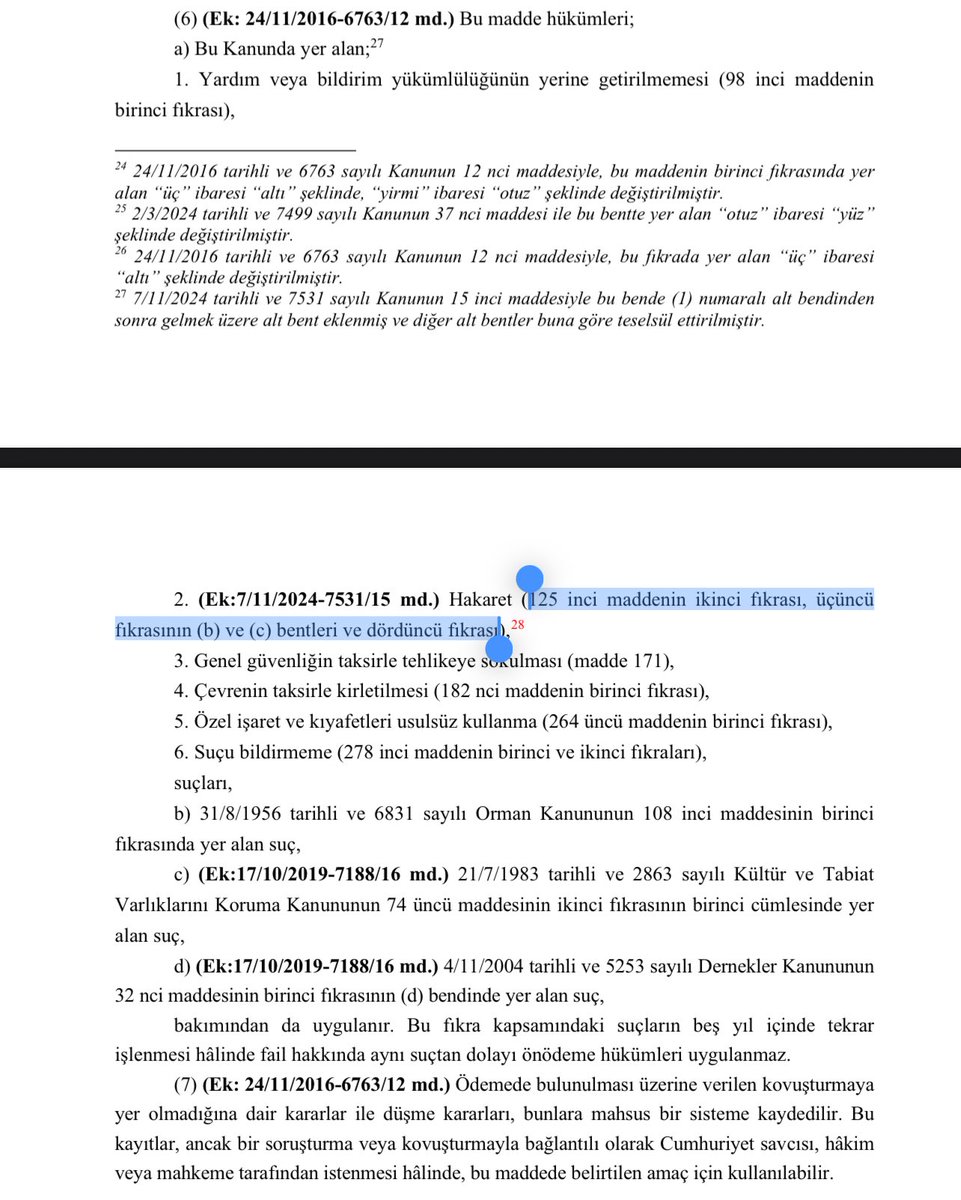 Kamu Görevlisine karşı görevinden dolayı hakaret suçu önödemeye mi tabi?

Anayasa Mahkemesi E.2024/197, K.2025/86 sayılı kararında 7531 sayılı Kanun ile TCK'nın 75. maddesinin (6) numaralı fıkrasının (a) bendine eklenen (2) numaralı alt bentte yer alan “...ikinci fıkrası, üçüncü