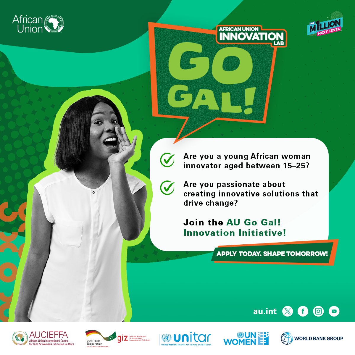 Are you a young woman innovator aged between 15-25? 👩‍💻

Join the AU Go Gal! Innovation Initiative and be at the forefront of Africa's technological, social, &amp; economic progress!

To learn more &amp; apply, visit ⤵️
EN: shorturl.at/FiCB9
FR: shorturl.at/FJYcs

#1mNextLevel