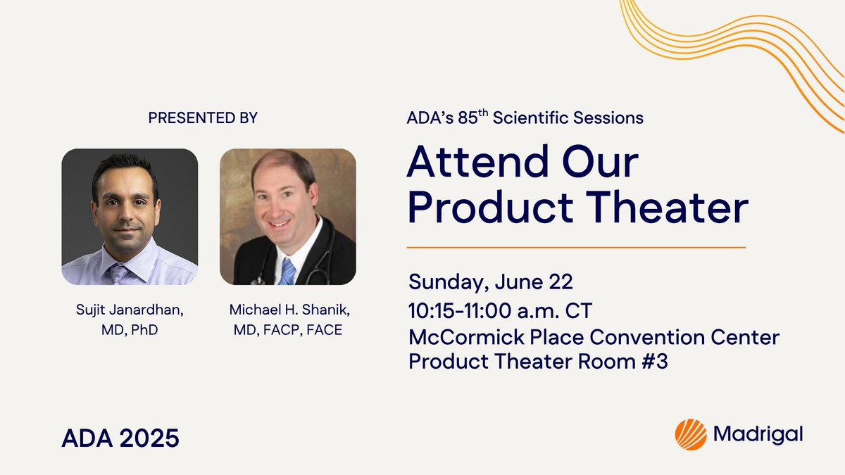 Madrigal Pharmaceuticals (@madrigalpharma) on Twitter photo Join us at <a href="/AmDiabetesAssn/">American Diabetes Association</a>’s 85th Scientific Sessions for a product theater presented by Sujit Janardhan, MD, PhD, Rush University and Medical College, and Michael H. Shanik, MD, FACP, FACE, Endocrine Associates of Long Island, PC and Stony Brook University Hospital. #ADA2025 Join us at <a href="/AmDiabetesAssn/">American Diabetes Association</a>’s 85th Scientific Sessions for a product theater presented by Sujit Janardhan, MD, PhD, Rush University and Medical College, and Michael H. Shanik, MD, FACP, FACE, Endocrine Associates of Long Island, PC and Stony Brook University Hospital. #ADA2025