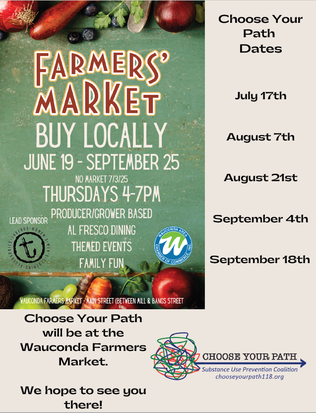 Choose Your Path will be at the Wauconda Farmers Market this year! We hope to see you there.