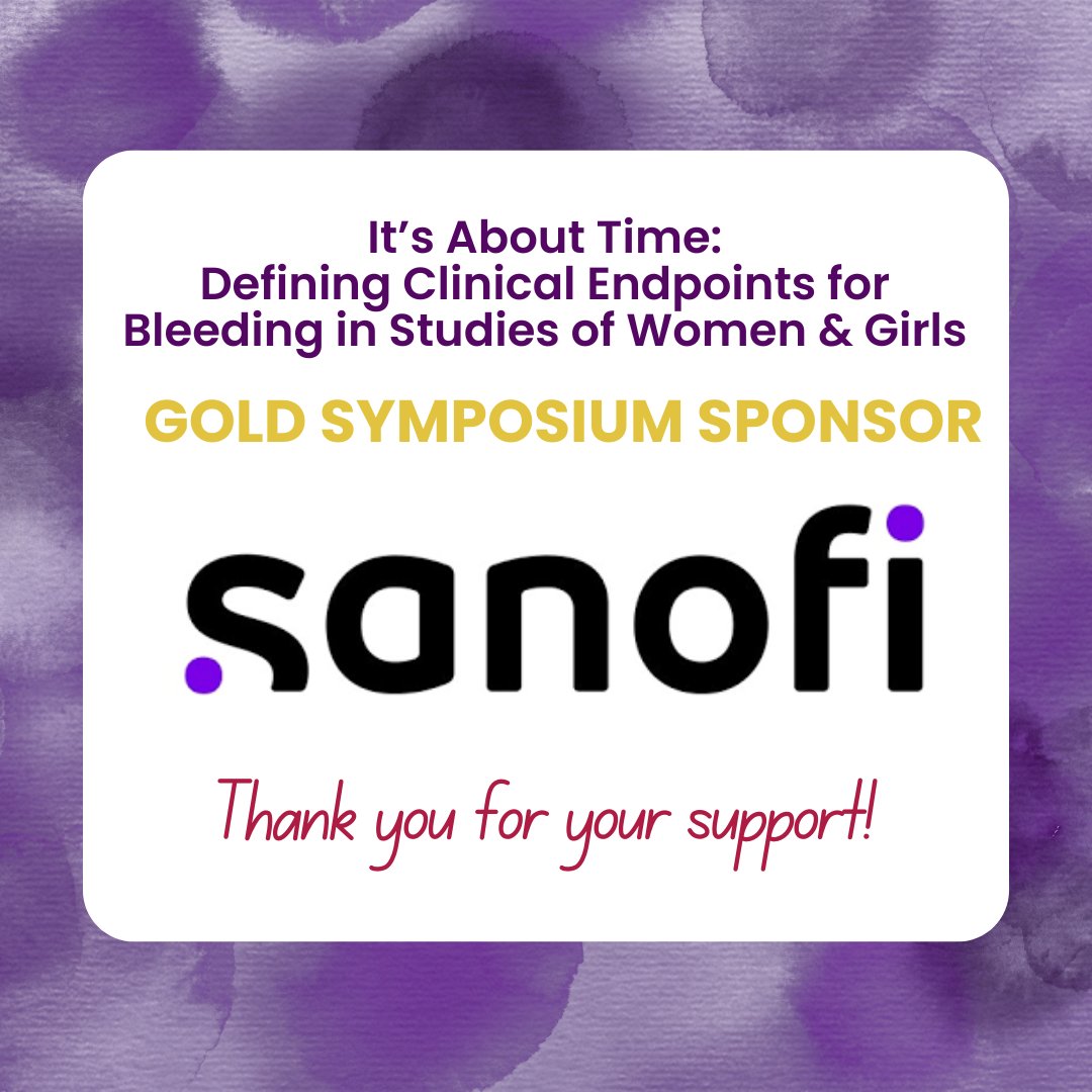 fwgbd's tweet image. ⏰ It’s About Time: Defining Clinical Endpoints for Bleeding in Studies of Women & Girls. AND there IS still time to register fwgbd.org/isth-symposium…
We are incredibly thankful to Sanofi for supporting this event with a Gold Sponsorship! 💜