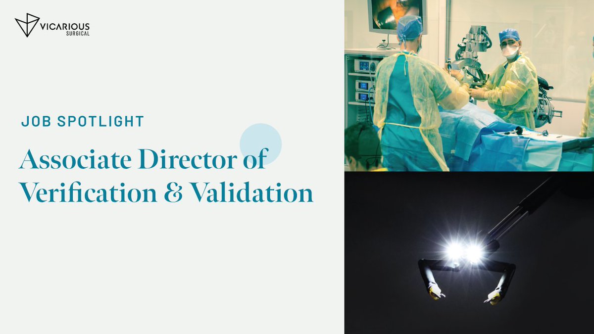 VicariousSurg's tweet image. We’re hiring an Associate Director of Verification and Validation! Join us at Vicarious Surgical to lead a team driving the development of our groundbreaking robotic surgical platform.
Apply now: ow.ly/qk7S50WaX24