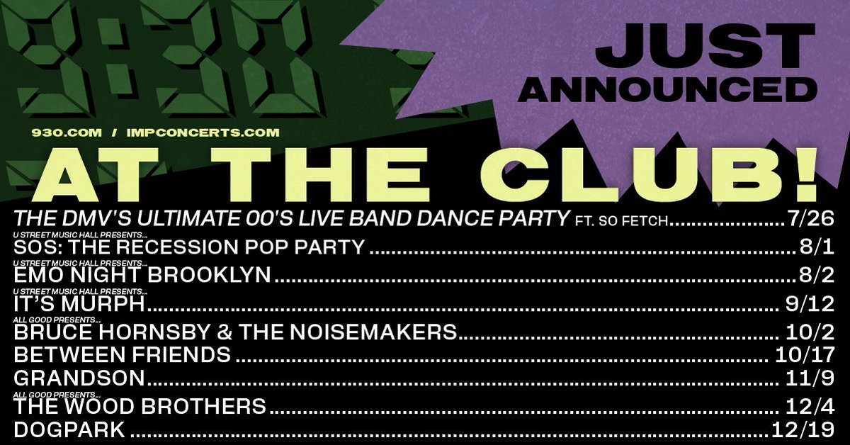 9:30 Club (@930club) on Twitter photo JUST ANNOUNCED: So Fetch, <a href="/uhalldc/">U Street Music Hall Presents</a> PresentsThe Recession Pop Party, @emonight_bk, & <a href="/itsmurphmusic/">its murph</a>, @allgoodpresents... <a href="/brucehornsby/">Bruce Hornsby</a> and the Noisemakers, @betweenfriends, <a href="/grandson/">grandson</a>, All Good Presents... @thewoodbrothers and @dogpark_band.
Tickets on sale Friday, June 20 at 10AM JUST ANNOUNCED: So Fetch, <a href="/uhalldc/">U Street Music Hall Presents</a> PresentsThe Recession Pop Party, @emonight_bk, & <a href="/itsmurphmusic/">its murph</a>, @allgoodpresents... <a href="/brucehornsby/">Bruce Hornsby</a> and the Noisemakers, @betweenfriends, <a href="/grandson/">grandson</a>, All Good Presents... @thewoodbrothers and @dogpark_band.
Tickets on sale Friday, June 20 at 10AM