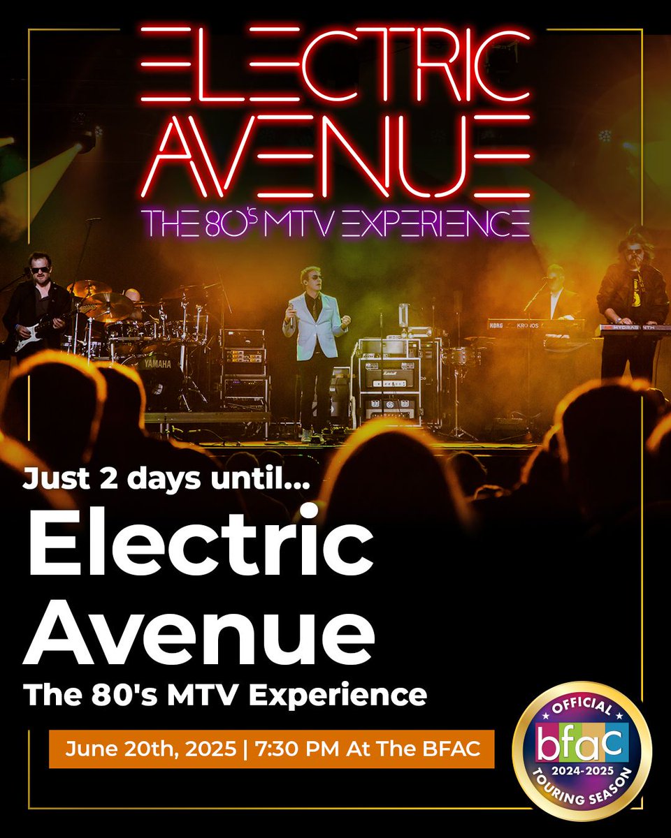 Only 2 more days until we turn back the clock &amp; light up the night with Electric Avenue: The 80’s MTV Experience! Fri., 6/20 | 7:30 PM @ the BFAC. From Prince to The Police, Madonna to Journey—every hit, every moment, totally live.

Snag your tickets now: buff.ly/qOT9WL6