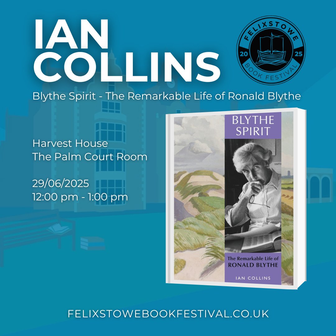 We're delighted to welcome Ian Collins to Felixstowe Book Festival this month to discuss Blythe Spirit — his intimate portrait of legendary author, Ronald Blythe.

A unique insight into a life devoted to words and the countryside.

Book now!🎟👉 felixstowebookfestival.co.uk/events/ian-col…