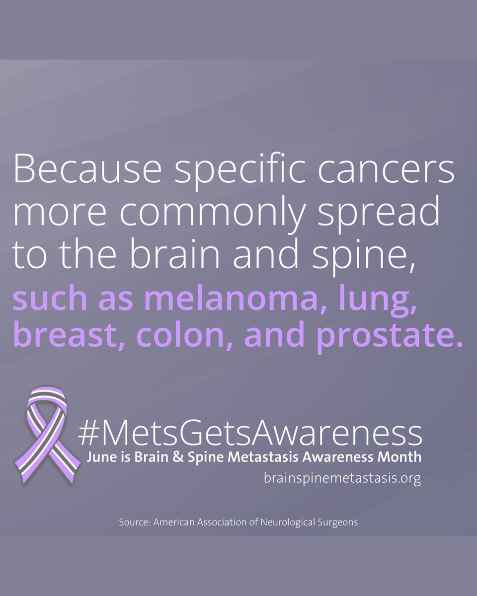 June is Brain &amp; Spine Metastasis Awareness Month.

Melanoma is one of the cancers most likely to spread to the brain and spine, but now more than ever, patients facing this diagnosis have more hope and options to continue onward with successful treatment.

This month, we stand
