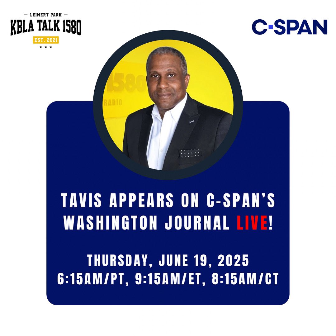 Tavis appears on C-SPAN’s Washington Journal LIVE!

Thursday, June 19, 2025
6:15AM/PT, 9:15AM/ET, 8:15AM/CT

#kbla1580 #unapologeticallyprogressive #cspan #washingtonjournal #tavissmiley #cspannow #juneteenth2025 #protests #climatejustice #blackhealth #happyjuneteenth