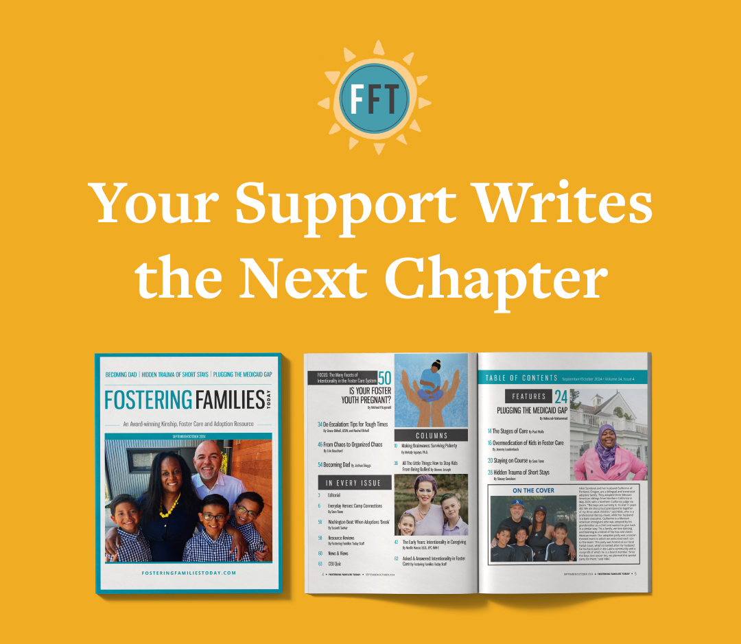 For nearly 25 years, Fostering Families Today has shared stories, support, and resources to help foster, adoptive, and kinship families thrive. 💛

This work is only possible with your support. Will you help us continue?

➡️ fosteringmediaconnections.org/donate