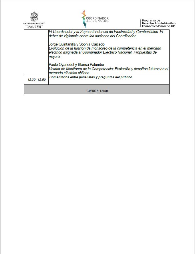 Comparto el programa de las Jornadas: "El Coordinador Eléctrico Nacional. A los 10 años de su creación". 

El miércoles 25 de junio expondré, junto a destacados colegas, sobre aspectos relevantes del organismo, además de realizar un análisis a una década desde su creación.