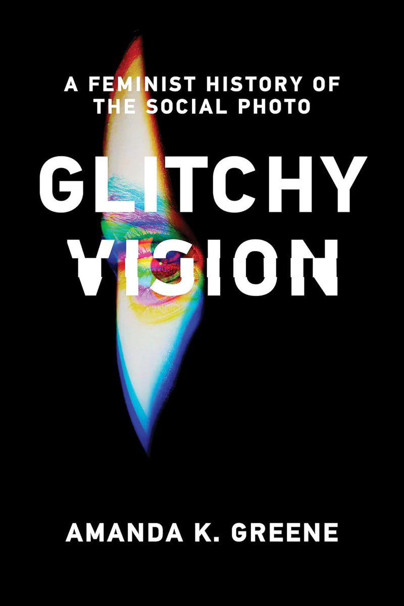 #MosseWednesday - New on the Blog this week, Ross Collins reviews Amanda K. Greene's "Glitchy Vision: A Feminist History of the Social Photo”

<a href="/mitpress/">The MIT Press @mitpress.bsky.social</a> 

mosseprogram.wisc.edu/2025/05/22/col…