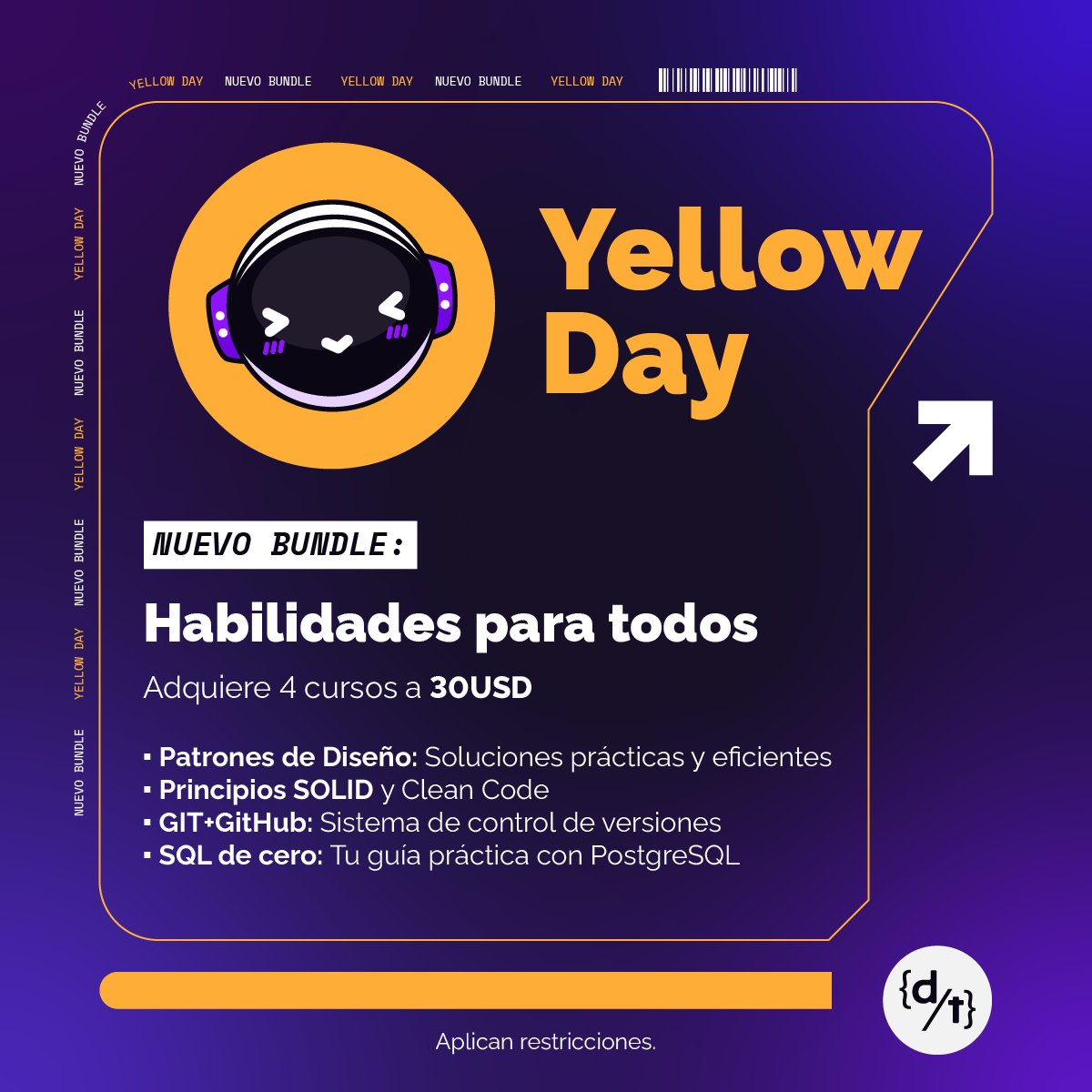 DevTalles's tweet image. 💛¡#YellowDay2025 se convierte en #YellowWeek!

😄Adquiere esta semana 4 CURSOS por $30 (USD)

🎁¡Este bundle incluye los cursos: Patrones de diseño, Principios SOLID, Git+GitHub y SQL!

👉Adquiere este paquete desde aquí: cursos.devtalles.com/bundles/cursos…

⌛La oferta expira en tres días