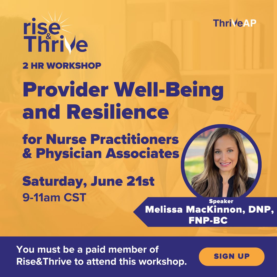 🧠 Rise &amp; Thrive Workshop Alert!
Join Melissa MacKinnon, DNP, FNP-BC for an empowering session on Provider Well-Being and Resilience, created exclusively for NPs and PAs. 💪✨
📅 Saturday, June 21st | 🕘 9–11am CST
👉 Sign up now! hubs.ly/Q03sGqXT0