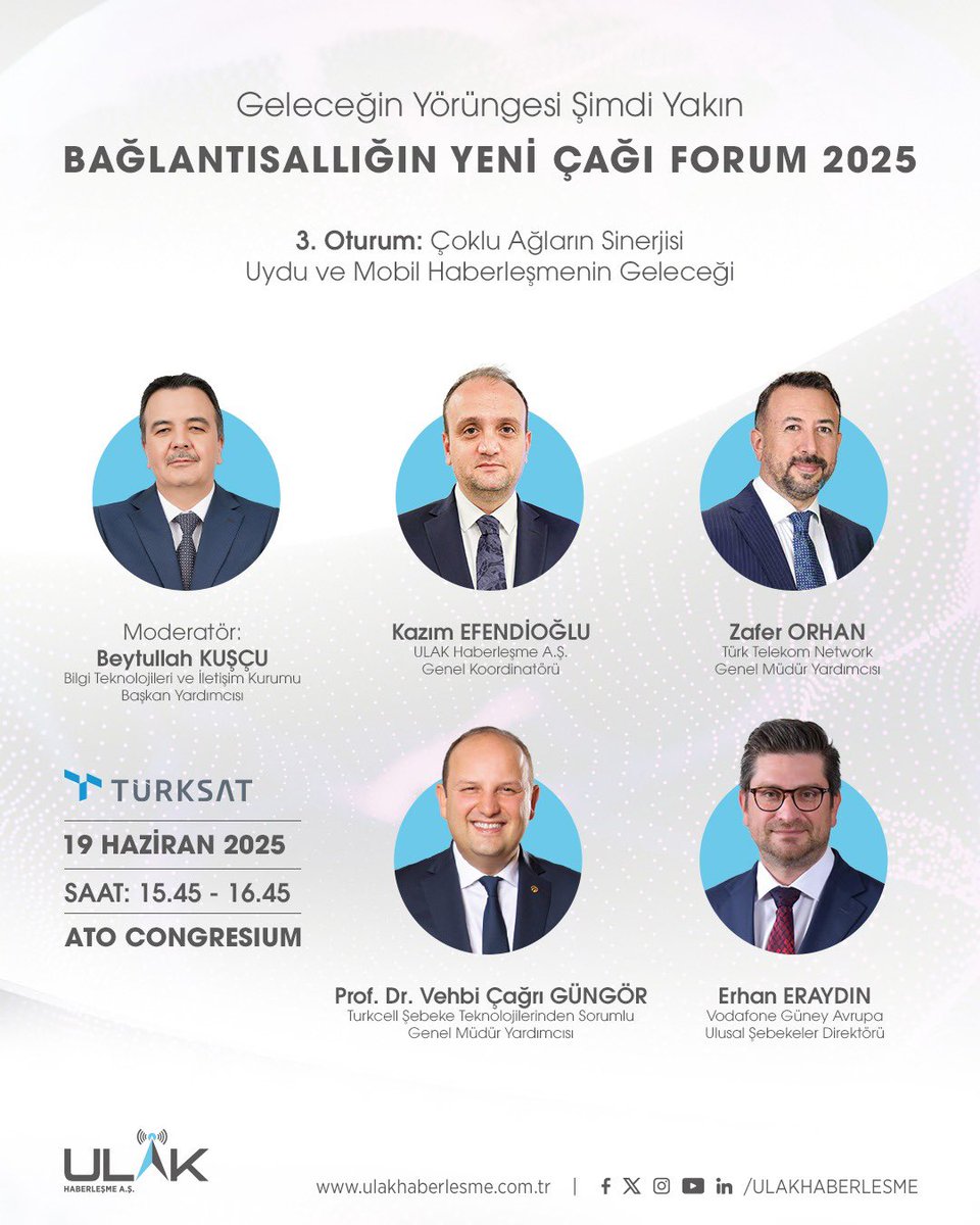 Bağlantısallığın Yeni Çağı Forum 2025 kapsamında gerçekleşecek ‘Çoklu Ağların Sinerjisi: Uydu ve Mobil Haberleşmenin Geleceği’ paneline Genel Koordinatörümüz Sn. Kazım Efendioğlu katılım sağlayacak.
ℹ️ Etkinlikte, uydu ve mobil haberleşmenin entegrasyonuyla doğacak yeni fırsatlar