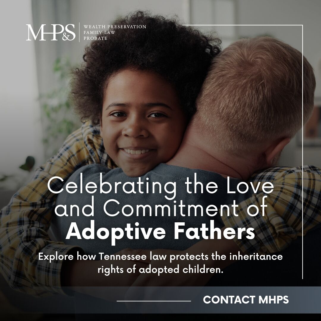 mhpslaw's tweet photo. When you adopt a child, you make a choice to be a father. But what does this choice mean for your adopted child's inheritance rights under Tennessee estate law? 

https://t.co/BWBBlEiapt 

#MHPSLaw #FamilyLaw #Law #Lawyer #UniversalFathersWeek https://t.co/VC7xNREO1S