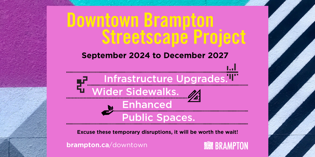 The streetscape project is underway to improve infrastructure &amp; public spaces for everyone.

The work will enhance our community &amp; local businesses, with phased closures and updates along the way. Let's support the transformation of our downtown! Visit 🔗: brampton.ca/downtown